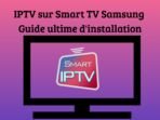 IPTV sur Smart TV Samsung – Guide ultime d’installation